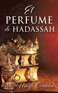 bokomslag El Perfume de Hadassah