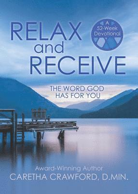 RELAX and RECEIVE 1