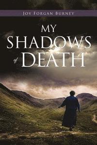 bokomslag My Shadows of Death