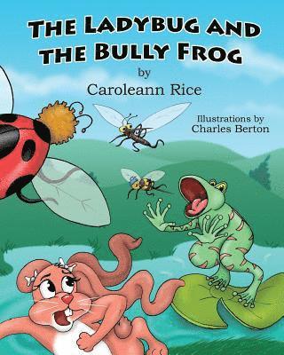 Ladybug and the Bully Frog