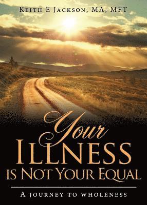 bokomslag Your Illness is Not Your Equal