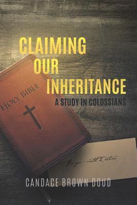 Claiming Our Inheritance 1