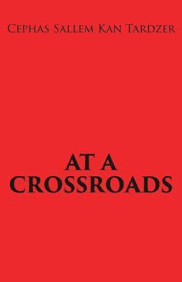 At a Crossroads 1