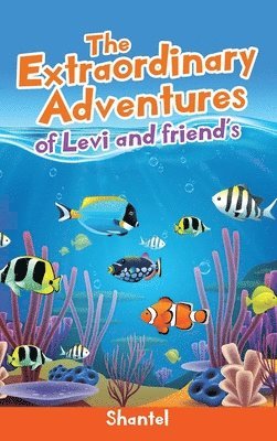 bokomslag Extraordinary Adventures of Levi and friend's