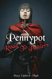 bokomslag Pennypot Road To Poitiers