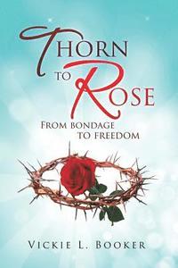 bokomslag Thorn to Rose