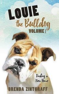 bokomslag LOUIE the Bulldog Volume I