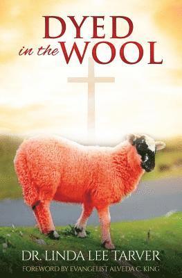 Linda Lee Tarver, Dr. Linda Lee Tarver - Dyed in the Wool, Häftad