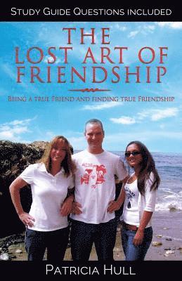 The Lost Art of Friendship 1