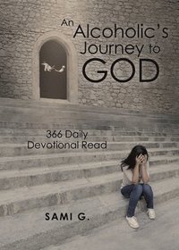 bokomslag Alcoholic's Journey to God