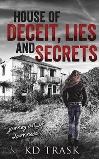 bokomslag House of Deceit, Lies and Secrets