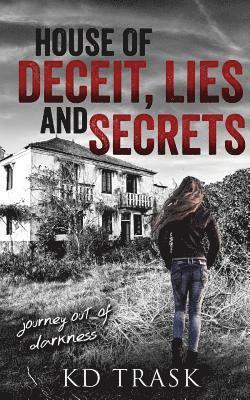 House of Deceit, Lies and Secrets 1