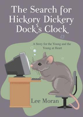 The Search for Hickory Dickery Dock's Clock 1