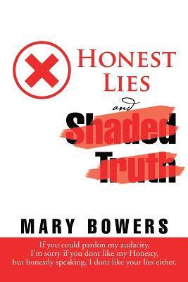 bokomslag HONEST LIES and Shaded Truth