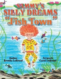 bokomslag Sammy's Silly Dreams &quot;Fish Town&quot;