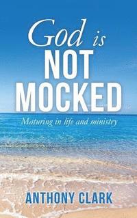 bokomslag God Is Not Mocked