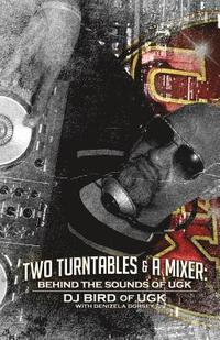 bokomslag Two Turntables & A Mixer