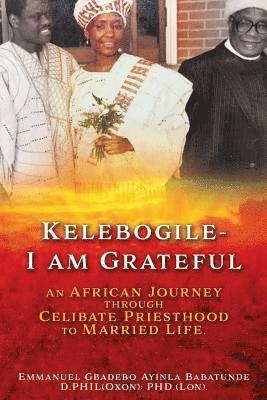 bokomslag Kelebogile - I am Grateful