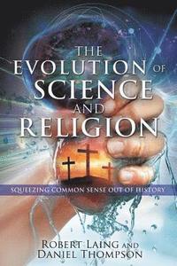 bokomslag The Evolution of Science and Religion