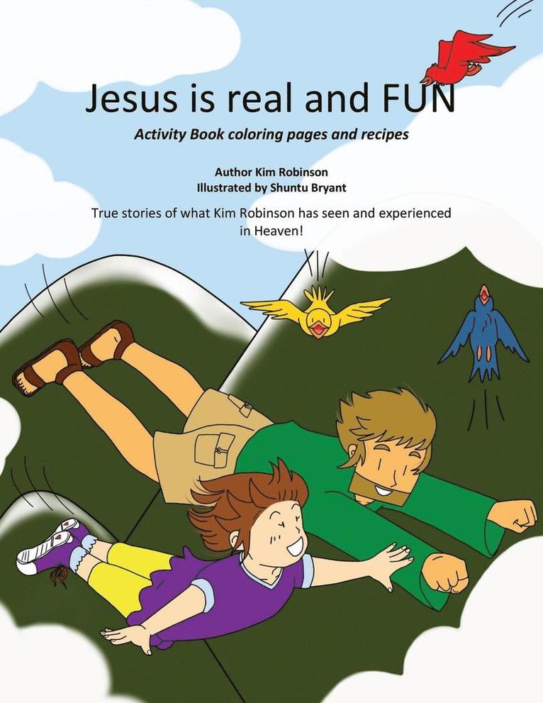 Kim Robinson - Jesus is real and FUN, Häftad