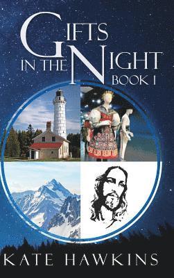 Gifts in the Night Book 1 1