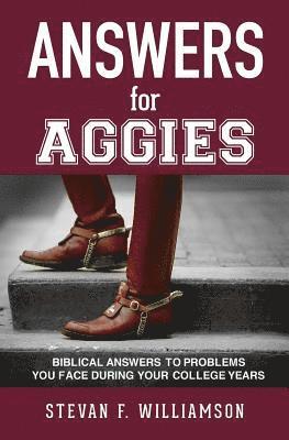Stevan F Williamson - ANSWERS for AGGIES, Häftad