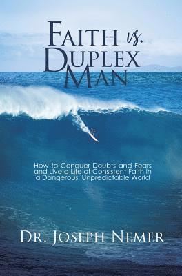 Faith vs. Duplex Man 1