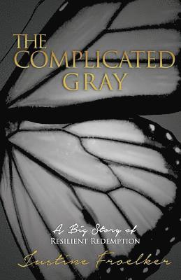 The Complicated Gray 1