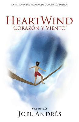 bokomslag HeartWind &quot;Corazon y Viento&quot; (Spanish Edition)