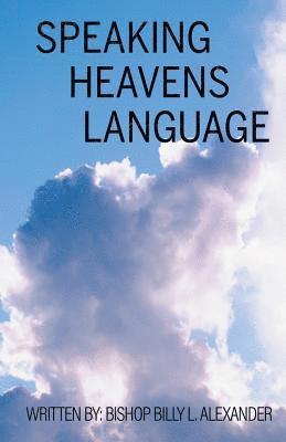 Speaking Heavens Language 1