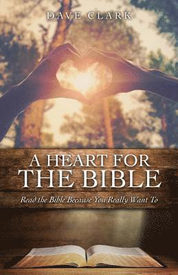 A Heart For the Bible 1