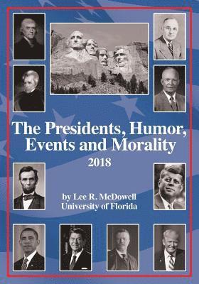 The Presidents, Humor, Events and Morality 1
