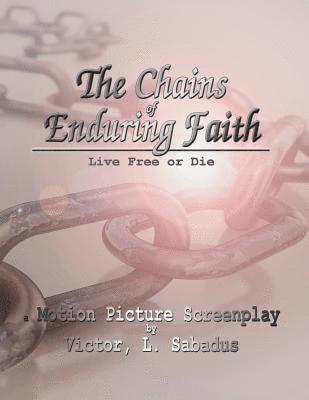 bokomslag Chains of Enduring Faith
