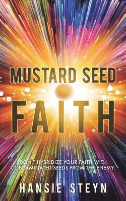 Hansie Steyn, HANSIE STEYN - Mustard Seed Faith, Häftad