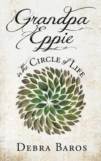 bokomslag GRANDPA EPPIE in the Circle of Life