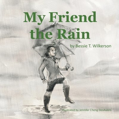 My Friend the Rain 1