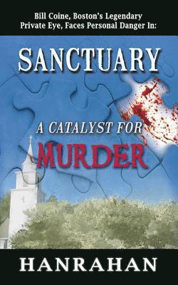 Hanrahan - Sanctuary: A Catalyst for Murder, Häftad