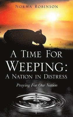 A Time for Weeping 1