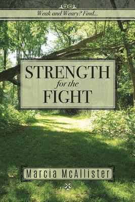 Strength for the Fight 1