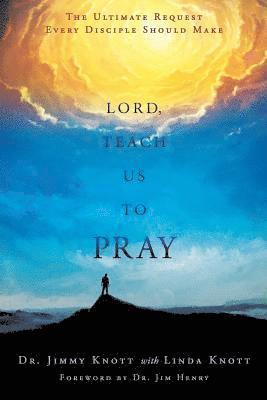 Lord, Teach Us to Pray 1