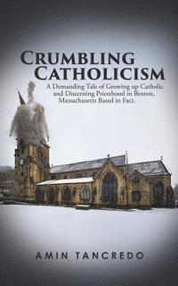 bokomslag Crumbling Catholicism