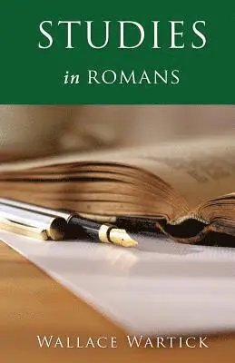 Wallace Wartick - Studies in Romans, Häftad. Tillgänglighet: Lägg i varukorg