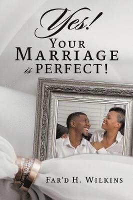 Yes! Your Marriage is PERFECT! 1