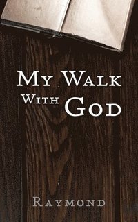 bokomslag My Walk With God