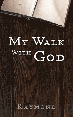 My Walk With God 1