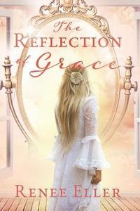 bokomslag Reflection Of Grace
