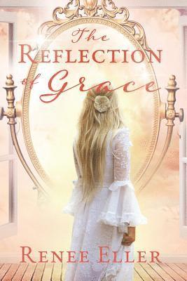 bokomslag Reflection Of Grace