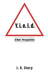 bokomslag Y. i. e. l. d. A New Perspective