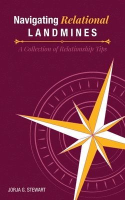 Jorja G Stewart, Jorja G. Stewart - Navigating Relational Landmines, Häftad