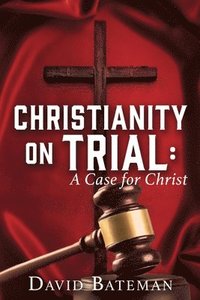 bokomslag Christianity on Trial